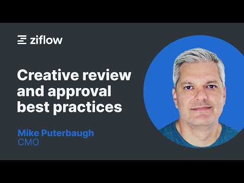 Creative Review & Approval Best Practices - A Ziflow Webinar