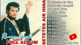 SETETES AIR HINA FULL ALBUM RHOMA IRAMA