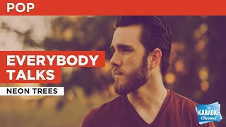 Everybody Talks : Neon Trees | Karaoke with Lyrics screenshot 1