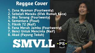 SMVLL Full Album Terbaik Cover Reggae 2018 | Reggae Indonesia