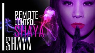 Shaya - Remote Control - Official Audio Release