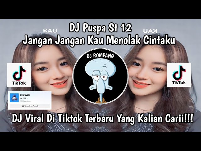 DJ JANGAN JANGAN KAU MENOLAK CINTAKU JANGAN JANGAN KAU RAGUKAN HATIKU VIRAL DI TIKTOK TERBARU!!! class=