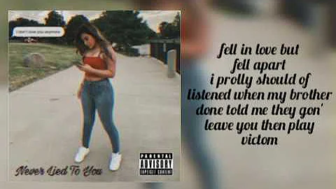 Karlaaa "Never Lied To You" Lyrics