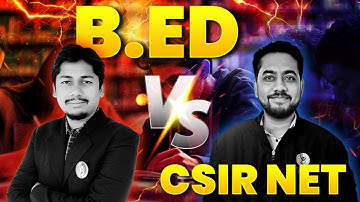 CSIR NET V/s B.ED Which is the Better Option ? IFAS Chemistry