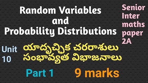 Unit 10. Random variables and Probability Distributions || part 1 || Inter 2nd year maths paper 2A