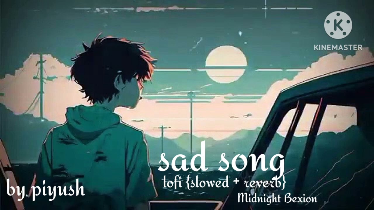 SAD LOFI SONGS MASHUP SAD SONGS FOR NIGHT SLEEPING💔😔