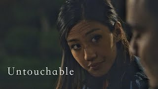 Untouchable