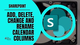 Add, Delete, Change, and Rename SharePoint Calendar Items and Columns