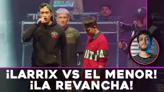 ¡LARRIX vs EL MENOR! ¡LA REVANCHA!