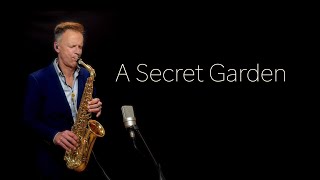 Song From &#39;A Secret Garden&#39; | Throwback Saxophone Version  | Brendan Ross