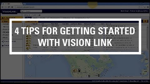 4 Tips for Getting Started with Vision Link
