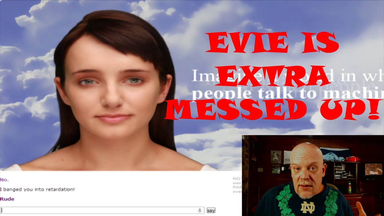 Funny Crazy Evie The Existor AI Has A Bad Day! Evie Gets Stupid!