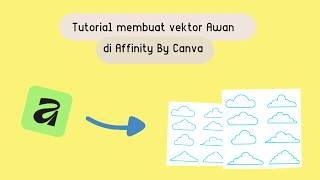 Tutorial Membuat Vektor Awan di Affinity By Canva untuk Pemula!