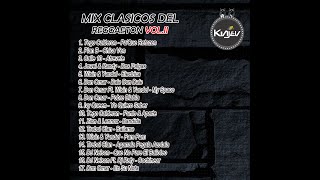 MIX CLASICOS DEL REGGAETON VOL.2 - Los Chini Brothers X Los Kiajev (Tego Calderón, Plan B y Más..)