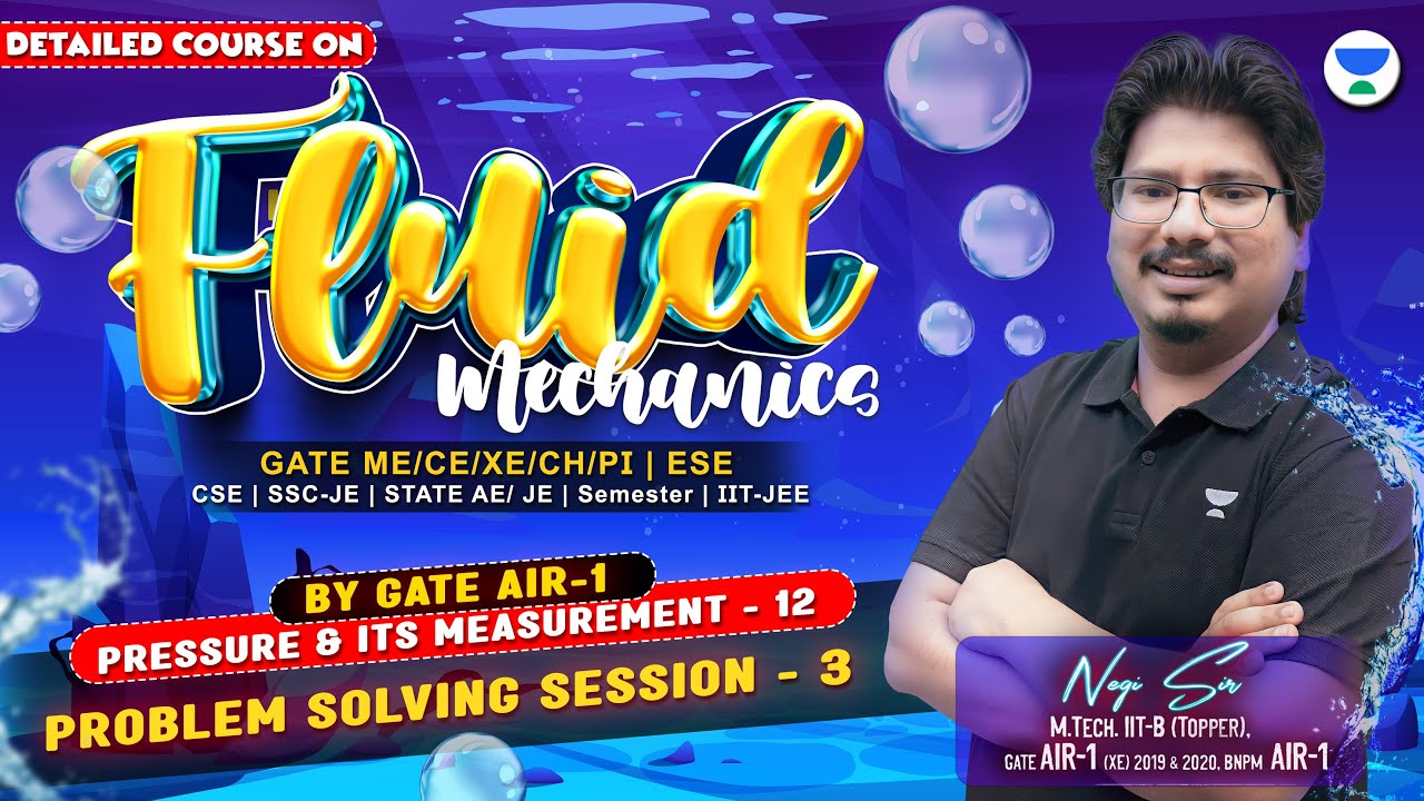 Problem Solving Session - 3 | Pressure and Its Measurement 12 | Fluid ...