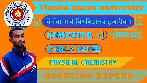 B.Sc.1st Semester Question Paper of physical chemistry of VBU.