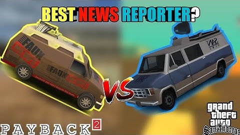 PAYBACK 2 VS GTA SA BEST NEWS VAN?