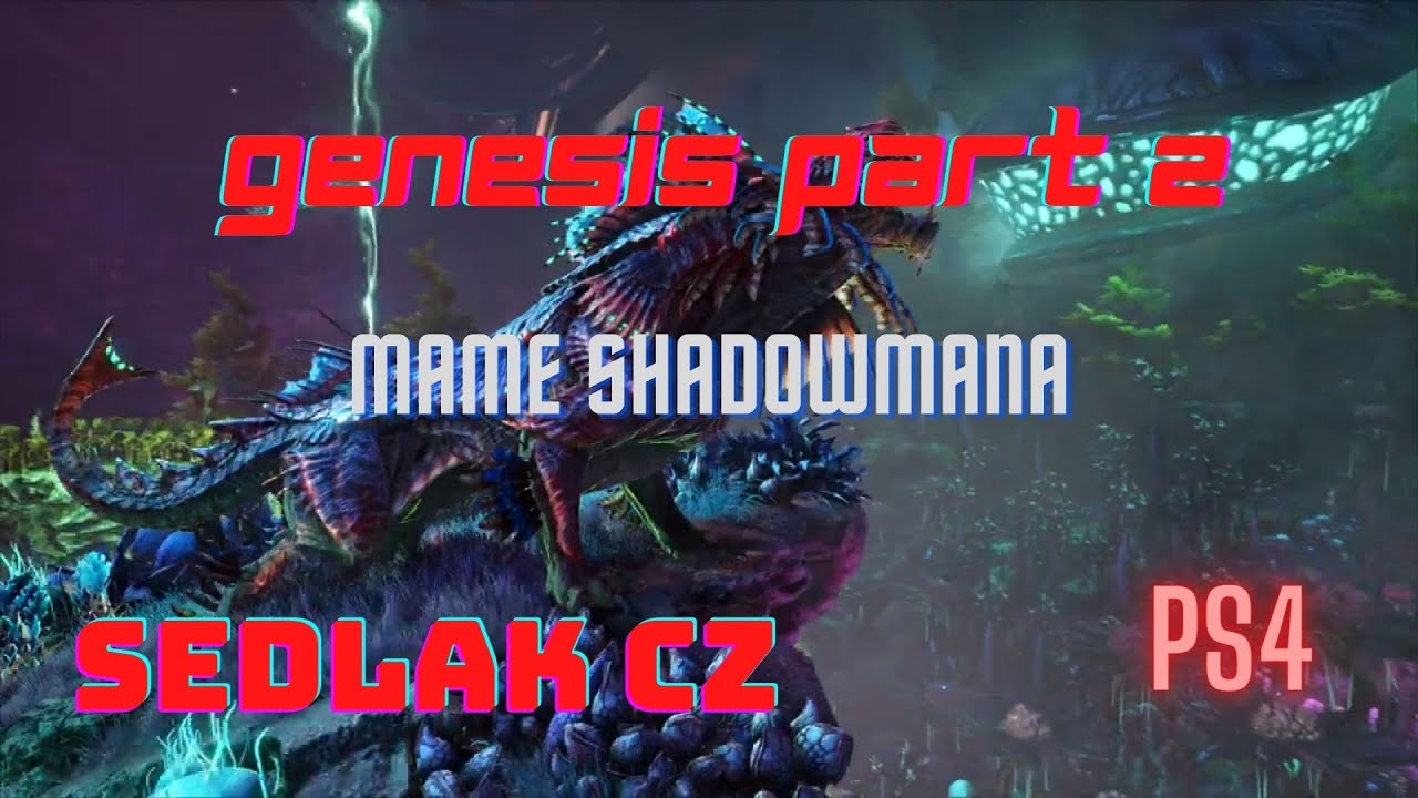 Ark survival se vyvinul Genesis 2 - Mame Shadowmana