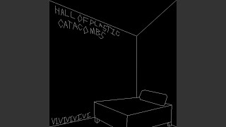 Hall of Plastic Catacombs