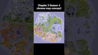 Fortnite Chapter 3 Season 4 Chrome Map Concept