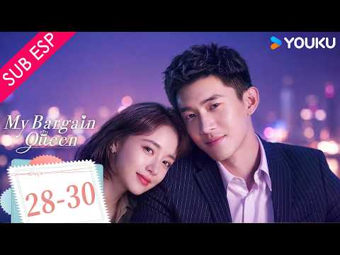 Episodio 28-30 | Mi reina del regateo | Huyó de su boda y lo perdió todo | YOUKU