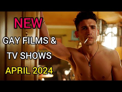New Gay Films and TV Shows April 2024