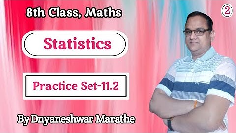 8th math Statistics|std 8 math Practice Set-11.2|Lecture-2|Class-8th math practice set-11.2