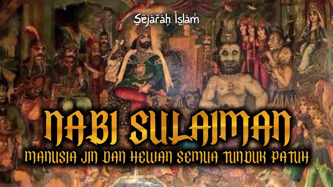 Keistimewaan Nabi Sulaiman Bisa Komunikasi Dengan Hewan Sejarah Islam