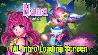 Best Intro for Nana | ML Intro Loading  Screen Loading | Mobile Legends Bang Bang