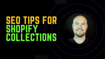 How To Optimize Shopify Collections To Drive Traffic & Sales