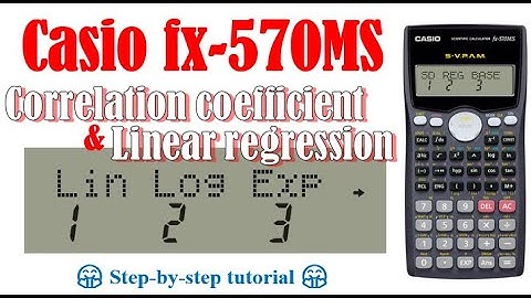 Correlation and regression for linear regression (Casio fx-570MS, fx-991MS)