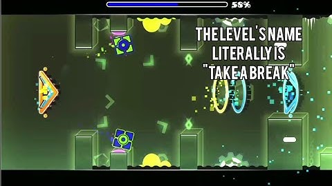 {Geometry Dash} "Take a break" by SirExcelDJ (3 coins)