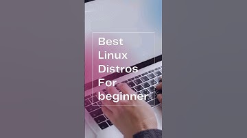 Best Linux Distros for Beginners #linux #linuxdistro #beginners