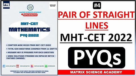 PAIR OF STRAIGHT LINE | MHT CET PYQ 2022 | CLASS 12 | IMPULSE BATCH