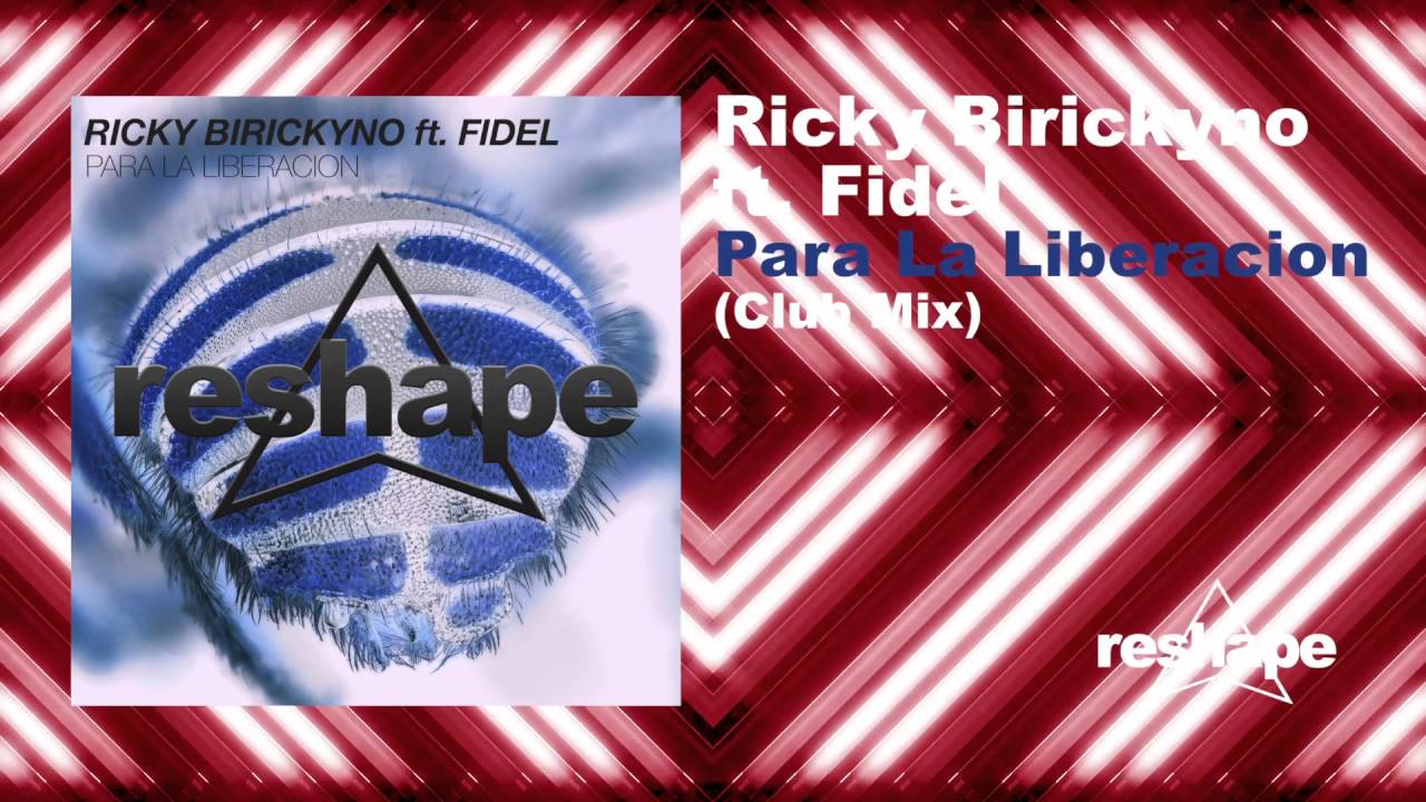 Ricky Birickyno Feat Fidel "Para La Liberacion" (Club Mix)