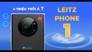 SIÊU THỊ SMARTPHONE | LEITZ PHONE 1 TỪ 40 TRIỆU NAY CÒN 4 TRIỆU ???