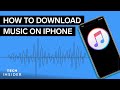 How To Download Music On Your IPhone 