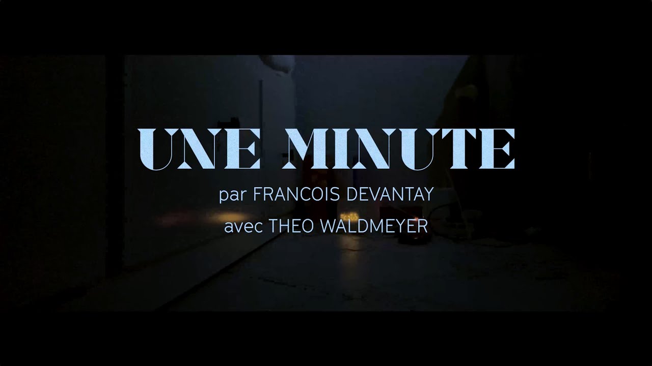 UNE MINUTE - court-métrage