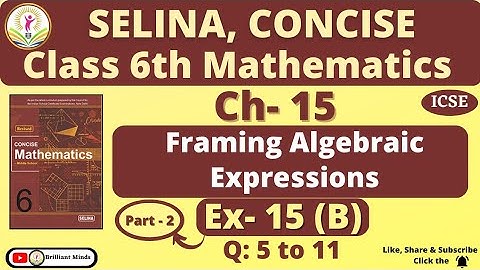 Class 6th ICSE | Selina Math | Ch- 15 Framing Algebraic Expressions  Ex: 15  (B) Q: 5 to 11
