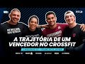 Chiquinho cf  a trajetria de um vencedor no crossfit  deckcast podcast 031