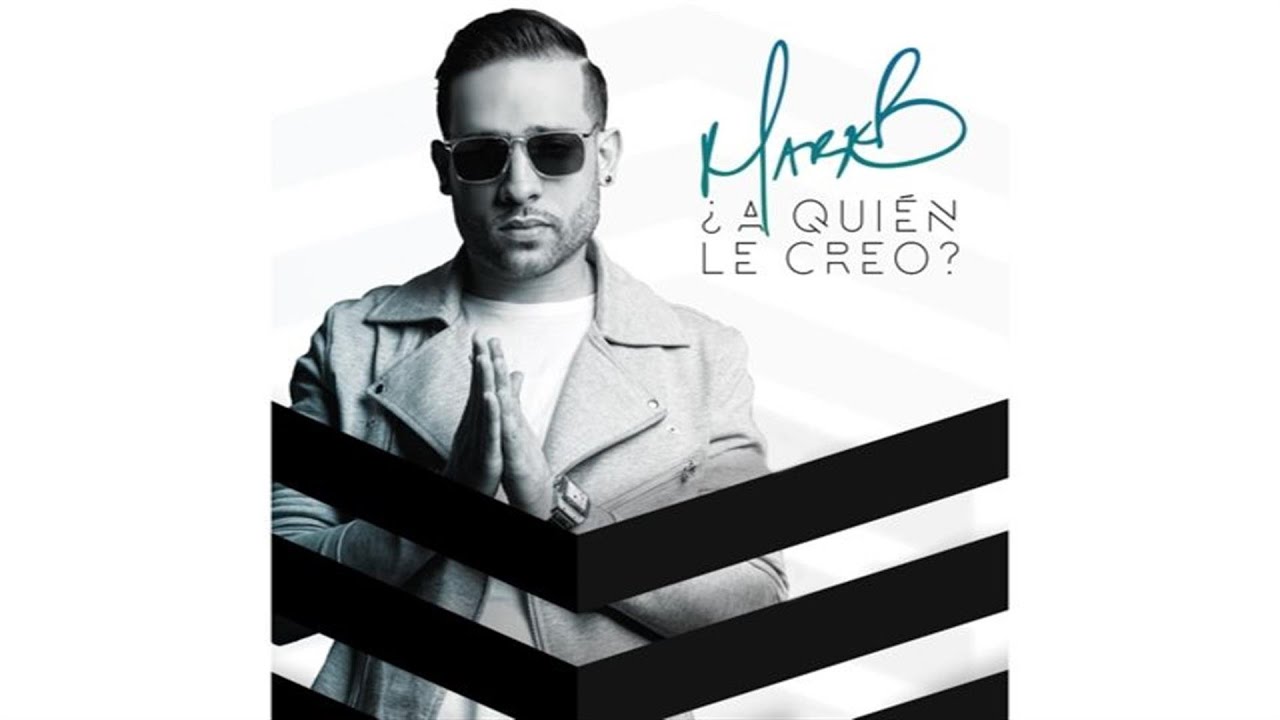 Mark B. - A Quién Le Creo (Audio)