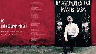 Manuş Baba - İki Gözümün Çiçeği Resimi