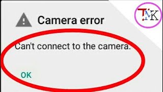 How to fix 100% can't connect to the camera error in android screenshot 2