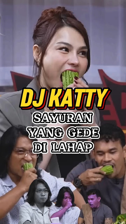 DJ KATTY MAKAN BUAT SELERA,EBEL BIKIN NGAKAK‼️#podcast #podcastclips