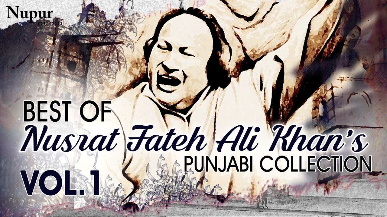 Best Of Nusrat Fateh Ali Khan  Evergreen Punjabi Qawwali Hits Collection Vol1  Nupur Audio