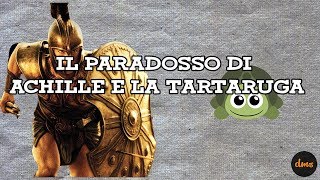 IL PARADOSSO DI ACHILLE E LA TARTARUGA