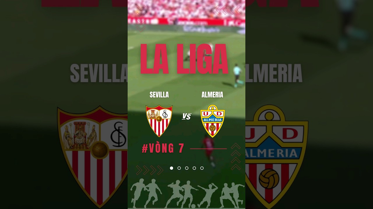 bếp hoa thể giao Soi Kèo Sevilla vs Almeria - Kèo Nhà Cái kèonhàcái soikeobongda soikeo
