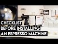 Pre-Installation Checklist For Commercial Espresso Machines