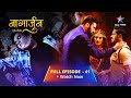 FULL EPISODE -41 || Naagarjuna - Ek Yoddha | Astika Ne Bachaayi Arjun Ki Jaan | नागार्जुन–एक योद्धा