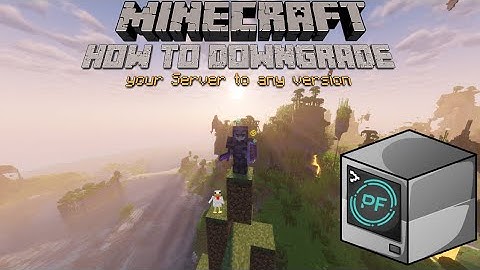 How To Update Downgrade Your Minecraft Server